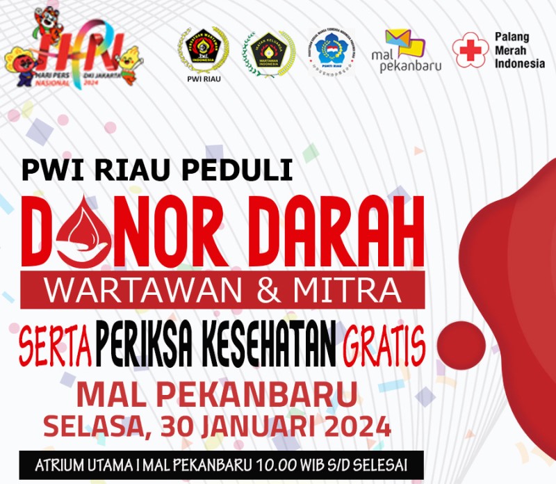 Baksos Donor Darah Sempena HPN 2024, PWI Riau Siapkan Doorprize Menarik untuk Pendonor