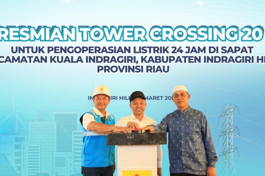 PLN Resmi Operasikan Tower Crossing 20 kV di Kuala Indragiri, Hadirkan Listrik 24 Jam di Desa Wisata Religi Teluk Dalam